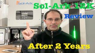 Sol Ark 12K Inverter Review after 2 Years   HD