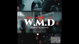 Majid feat. Betrugo72 - W.M.D ( prod. Bellagio)