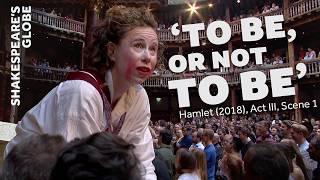 To be, or not to be, that is the question | Hamlet's Soliloquy | Hamlet (2018) | Shakespeare's Globe