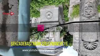 ŞEHZADEBAŞI'NDAN SÜLEYMANİYE'YE