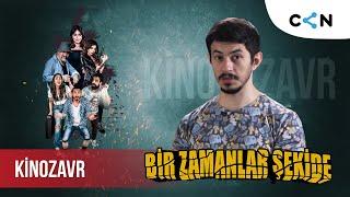 KinoZavr #51 | Bir Zamanlar Şekide