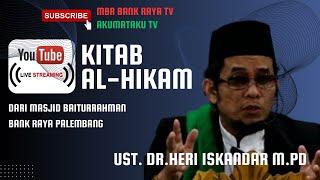 LIVE | KAJIAN KITAB AL-HIKAM | IBNU 'ATHAILLAH AS-SAKANDARI | UST. HERI ISKANDAR, M.PD