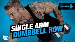 Single Arm Dumbbell Row - The Proper Lift - BPI Sports
