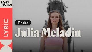 Julia Meladin - Tinder (Songpoeten Lyricvideo)