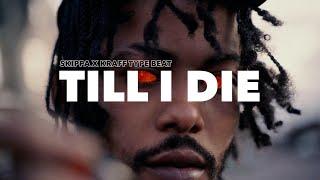 Skippa x Kraff Dancehall Type Beat “TILL I DIE” | 2023 Instrumental