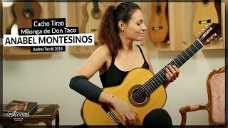 Anabel Montesinos plays Milonga de Don Taco by Cacho Tirao on a 2014 Andrea Tacchi Classical Guitar