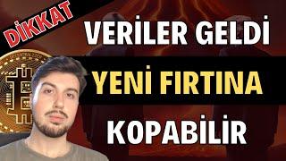 Veriler Geldi Yeni Fırtınalar Kopabilir (Bitcoin Altcoin Genel Borsa Teknik ve Temel Analizi)