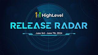 The HighLevel Release Radar