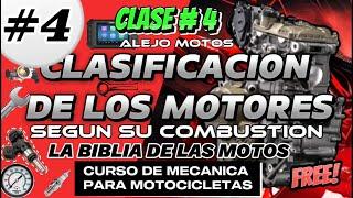 CLASE 4 / CLASIFICACION DE LOS MOTORES SEGUN SU COMBUSTION ️/ LA BIBLIA DE LAS MOTOS / CURSO ️