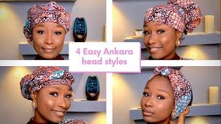 Daurin dankwalin zamani | 4 Easy Ankara Head Styles