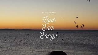 Sad Love Songs - Tamil