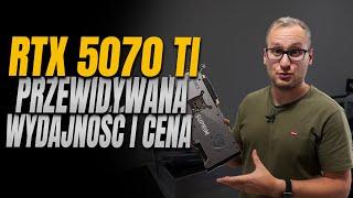 Wyciekła częściowa specyfikacja RTX 5070 TI