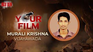 YOUR FILM Test Scene by Murali Krishna | RGV