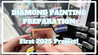 Prepping My First 2025 Project! | Diamond Painting Preparation