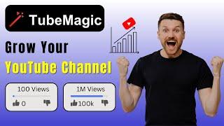 Boost Your YouTube Video with TubeMagic