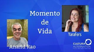 Momento de Vida - Anand Rao e Yara Fers