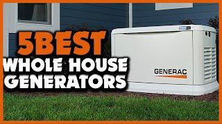 Top 5 Best Whole House Generators Review 2023