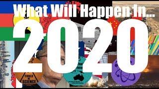 10 World Changing Events That Will Happen in 2020 (feat. MetaScience.Lab and Quinn the Cameraman)