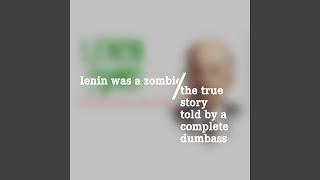 My Name Is Lenin and I'm Not a Zombie