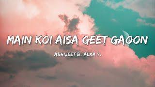 Main Koi Aisa Geet Gaoon - Yes Boss | Lyrical Bam Hindi