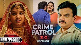 एक Love Marriage जिसके अंत ने हिला दिया Police को | Crime Patrol 2.0 | #क्राइम_पेट्रोल | 2024