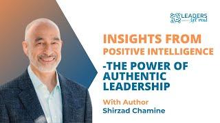 Guest: Shirzad Chamine, Author of Positive Intelligence