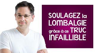 Lombalgie : la soulager grâce à ce truc INFAILLIBLE