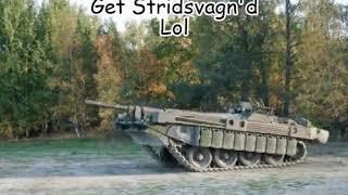 Get Stridsvagn'd Lol