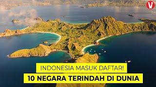 Tak disangka! Indonesia Masuk 10 Daftar Negara Terindah di Dunia...