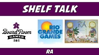 Shelf Talk | How to Play RA | Rio Grande Games