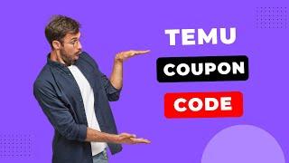 Temu Coupon Code | Best Temu Deals 2024