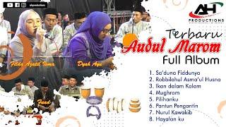 FULL ALBUM AUDUL MAROM TERBARU 2023 || FILDA AZATIL ISMA || FUAD || DYAH AYU || AH PRODUCTIONS