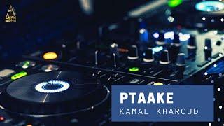 Ptaake -  Kamal kharoud - ( official audio ) New Punjabi Latest Song