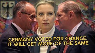 GERMANY VOTED FOR CHANGE. IT WILL GET MORE STAGNATION