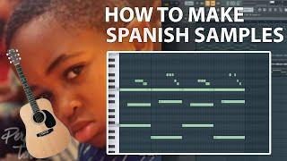 How To Make Spanish Guitar Samples (Mustard, Cubeatz, Pyrex etc.) | FL Studio Tutorial