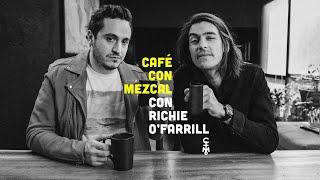 Café con Mezcal con Richie O'Farrill | CARE