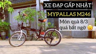 Món quà 8/3 quá bất ngờ, đập hộp xe đạp gấp Nhật MYPALLAS M246