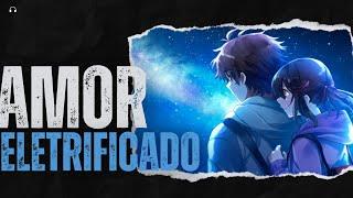 CaickOficial - Amor Eletrificado (AMV) - Noragami