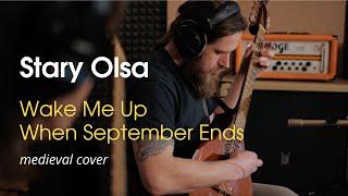 Stary Olsa - Wake Me Up When September Ends (Green Day medieval cover)