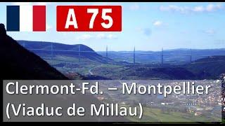 France: Autoroute A75 – Clermont-Ferrand - Viaduc de Millau - Montpellier