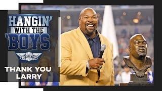 Hangin’ with the ‘Boys: Thank You Larry | Dallas Cowboys 2024