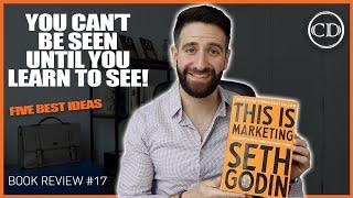 This Is Marketing by Seth Godin - Review/Summary