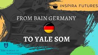 From Bain Germany to Yale SOM | Inspira Futures