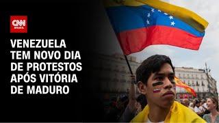 Venezuela tem novo dia de protestos após vitória de Maduro | LIVE CNN