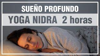 Yoga Nidra para DORMIR PROFUNDAMENTE (2 horas) Meditación guiada para eliminar ANSIEDAD & INSOMNIO