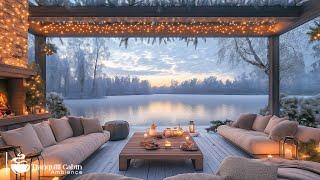 Winter Lakeside Jazz Retreat Relaxing Smooth Jazz By The Lakeside In A Cozy Porch Retreat️