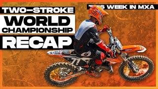 Two Stroke World Championship Recap! This Week in MXA Episode 15