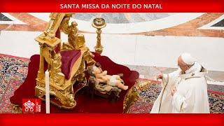 24 de dezembro 2023, Santa Missa da Noite do Natal | Papa Francisco