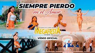 Siempre pierdo en el Amor / Megafiesta / Video Clip oficial 2023