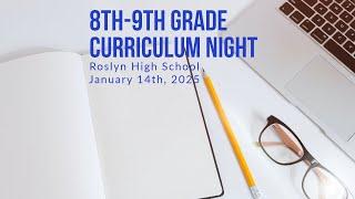 1-14-25 Roslyn 8th-9th grade Curriculum Night